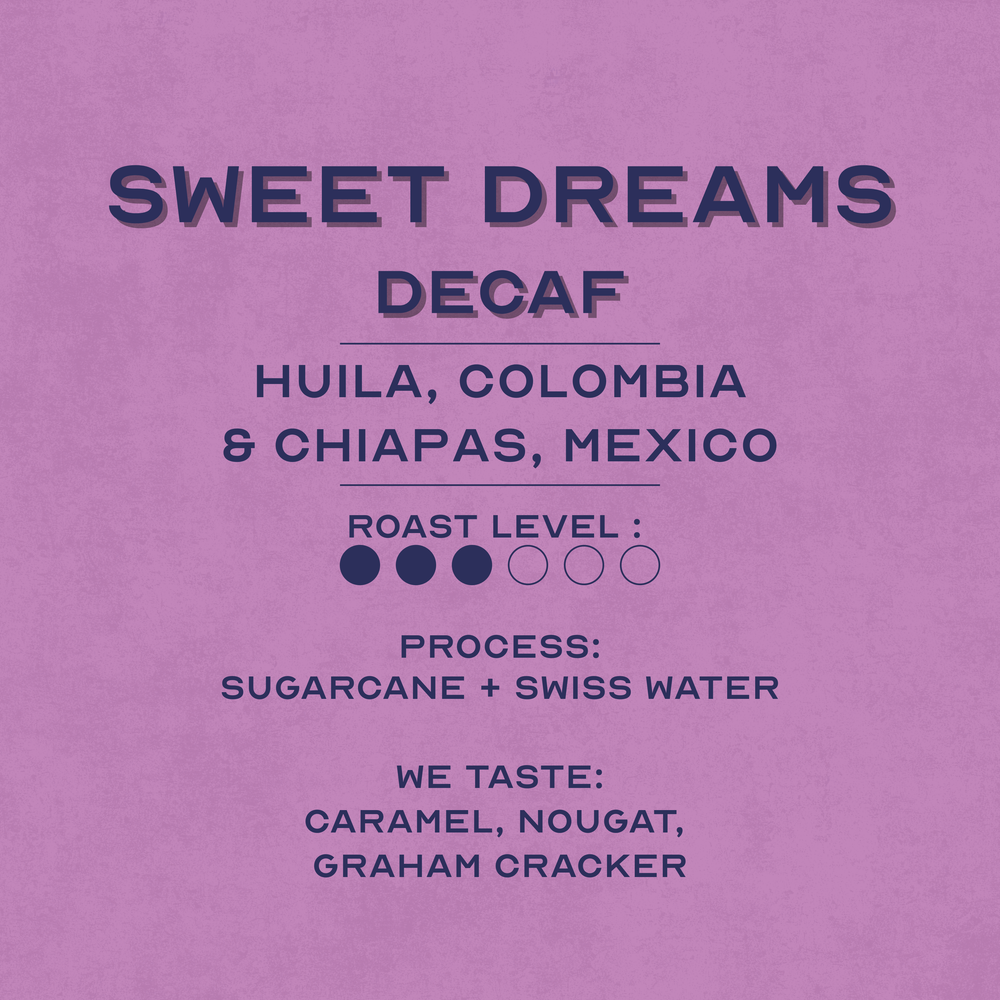 Sweet Dreams [Decaf]