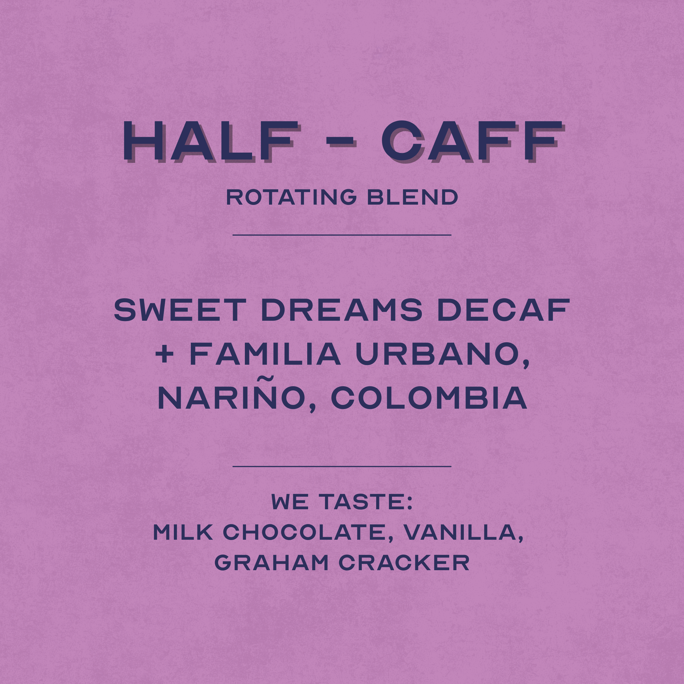 Half-Caff - Colombia